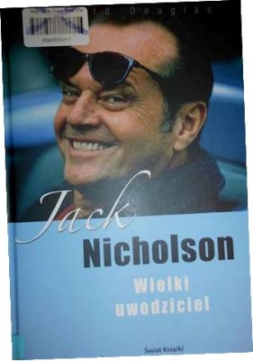 Jack Nicholson - wielki uwodziciel - Douglas