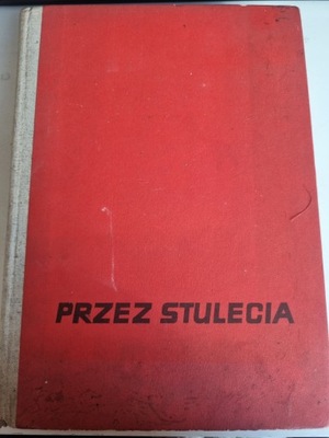 PRZEZ STULECIA - OPOWIADANIA Z HISTORII POLSKI /181