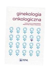 GINEKOLOGIA ONKOLOGICZNA.