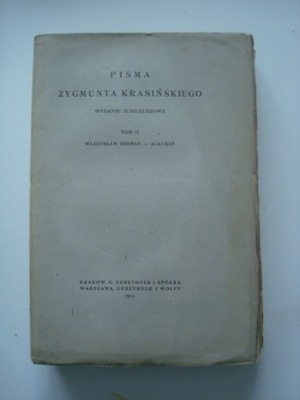 Pisma Krasińskiego WŁADYSŁAW HERMAN, AGAJ-HAN 1912