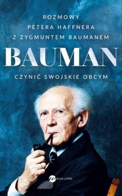 Bauman Czynić swojskie obcym. Peter Haffner -tk