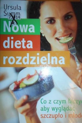 Nowa dieta rozdzielna - Ursula Summ