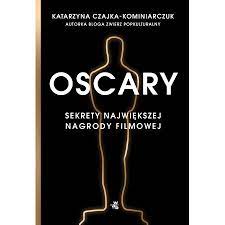 Oscary Sekrety największej nagrody filmowej OPIS!