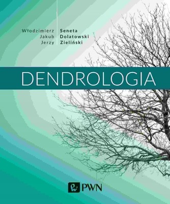 DENDROLOGIA WYD 2021 OPRACOWANIE ZBIOROWE KSIĄŻKA