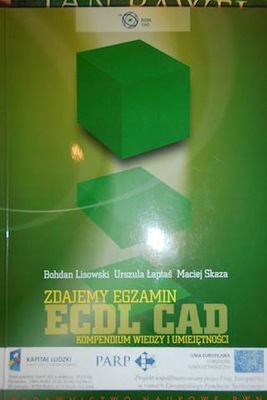 Zdajemy egzamin ECDL CAD - Bohdan Lisowski