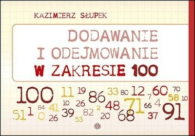 Dodawanie i odejmowanie w zakresie 100 K.Słupek