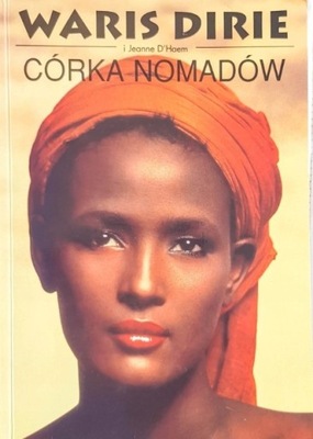 Waris Dirie - Córka nomadów