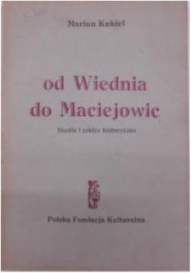 Od Wiednia do Maciejowic - Marian Kukiel