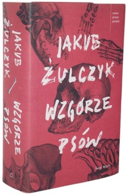 WZGÓRZE PSÓW Jakub Żulczyk TWARDA