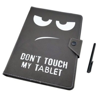 Pokrowiec etui na tablet 10 DON'T TOUCH MY TABLET
