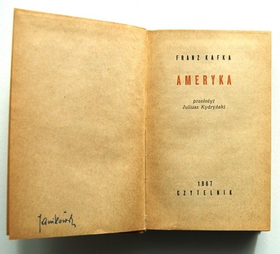 AMERYKA Franz Kafka wydawnictwo CZYTELNIK 1967 rok.