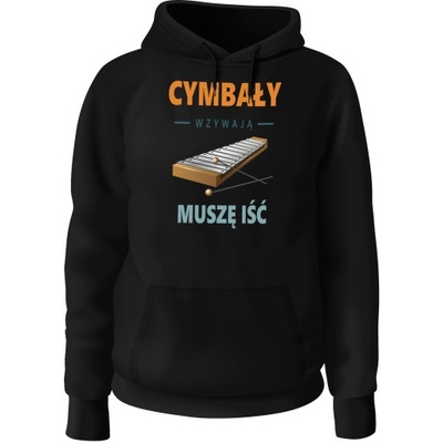 BLUZA Z KAPTUREM CYMBAŁY MUSZĘ IŚĆ