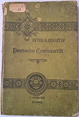 DEUTSCHE GRAMMATIK - P.R.CHRISTOF - KOLOMEA 1901 !
