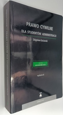 PRAWO CYWILNE DLA STUDENTÓW ADMINISTRACJI - Zbigniew Szczurek