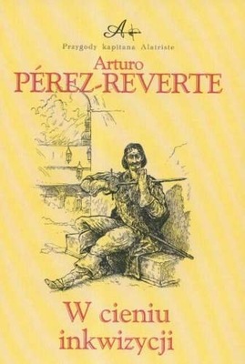 W CIENIU INKWIZYCJI - Arturo Pérez-Reverte