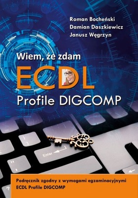 Wiem, że zdam ECDL Profile DIGCOMP