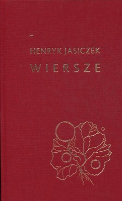 Wiersze - Henryk Jasiczek