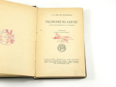 Polowanie na karybu i inne wspomnienia z podróży (Joseph de Gobineau, 1925)