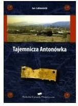 Tajemnicza Antonówka Jan Lubieniecki