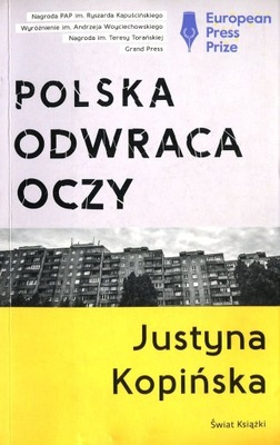 Polska odwraca oczy - Justyna Kopińska