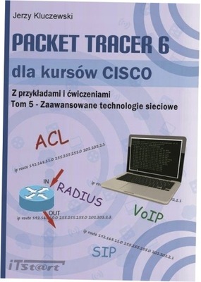 Packet Tracer 6 dla kursów CISCO Tom 5