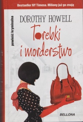 Torebki i morderstwo Dorothy Howell