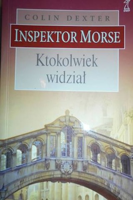 Ktokolwiek widział - Colin Dexter