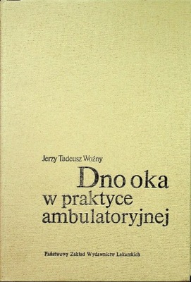 Dno oka w praktyce ambulatoryjnej