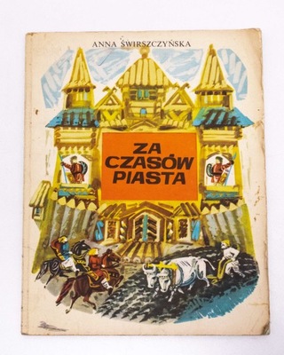 STARA KSIĄŻKA BAJKA ZA CZASÓW PIASTA 1984