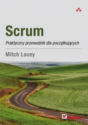 Scrum Praktyczny przewodnik dla początkujących