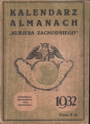 KALENDARZ ALMANACH KURJERA ZACHODNIEGO 1932