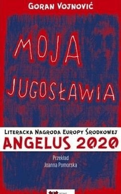 Moja Jugosławia Goran Vojnović