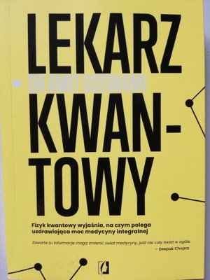 LEKARZ KWANTOWY - DRAMIT GOSWAN