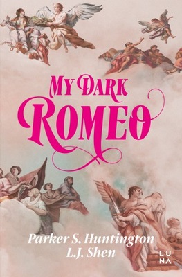 My Dark Romeo. Wyd. Luna