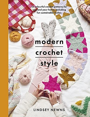 Modern Crochet Style LINDSEY NEWNS