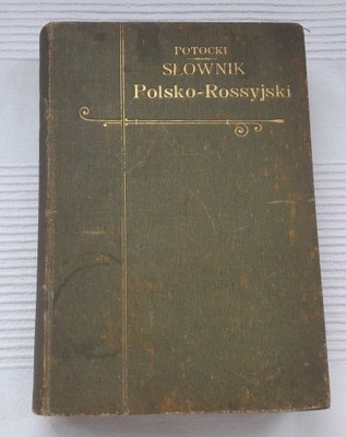 Słownik Polsko-Rossyjski Fr. A. Potocki 1877