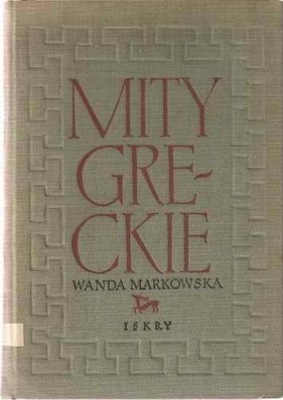 Mity Greckie Markowska Wanda Iskry