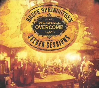 Bruce Springsteen - The Seeger Sessions