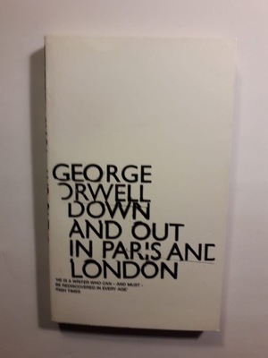 DOWN AND OUT IN PARIS AND LONDON GEORGE ORWELL