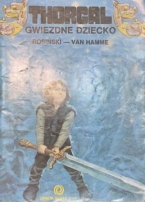 Thorgal. Gwiezdne dziecko. wyd. I Grzegorz Rosiński 1989