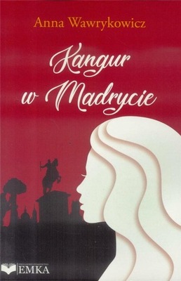 KANGUR W MADRYCIE, ANNA WAWRYKOWICZ