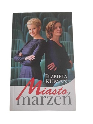 Miasto marzeń Elżbieta Ruman