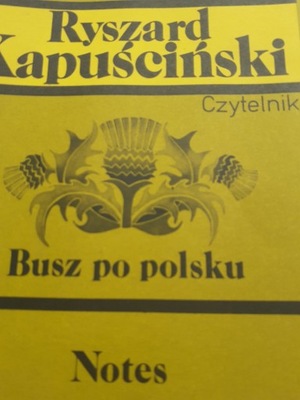 Busz po polsku Ryszard Kapuściński