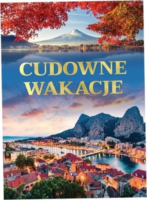 Cudowne wakacje