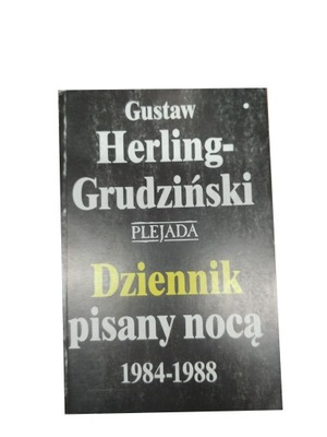 Dziennik pisany nocą 1984-1988 G H Grudziński