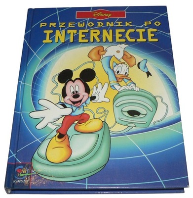 Disney PRZEWODNIK po INTERNECIE ( Miki Donald )