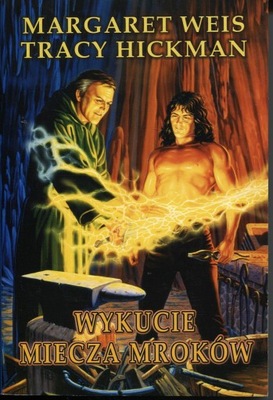 Wykucie Miecza Mroków -Margaret Weis Tracy Hickman