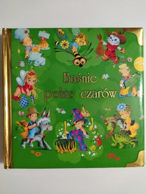 BAŚNIE PEŁNE CZARÓW - p. r. Wanda Starska-Żakowska