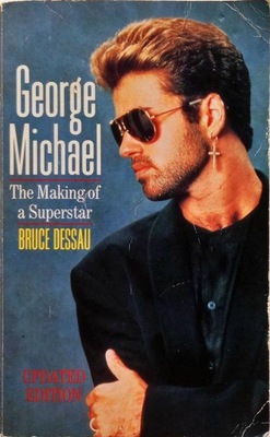 GEORGE MICHAEL: THE MAKING OF A SUPERSTAR