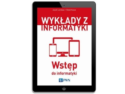 Wykłady z informatyki. Wstęp do... - ebook